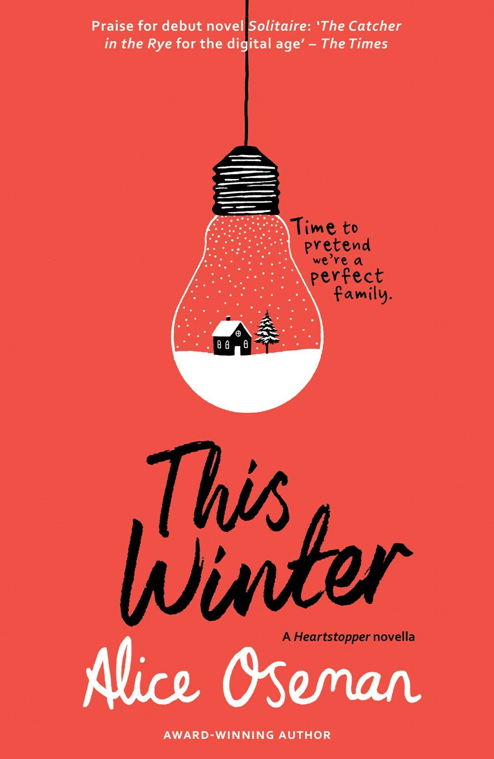 This Winter : Tiktok Made Me Buy it! from the Ya Prize Winning Author and Creator of Netflix Series Heartstopper (Paperback)