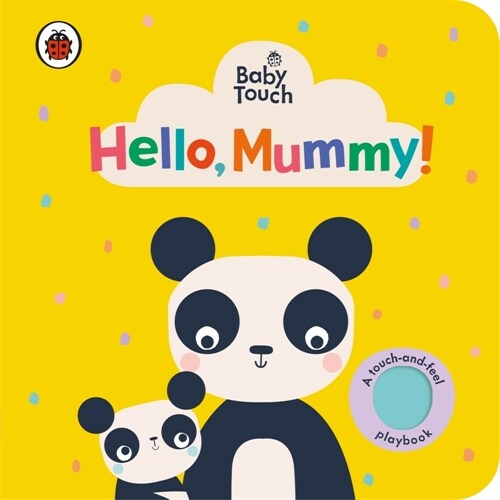 Baby Touch: Hello, Mummy! (Board Book)