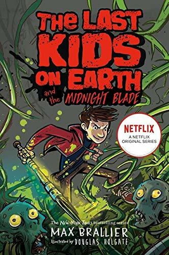 The Last Kids on Earth #5 : The Last Kids on Earth and the Midnight Blade (Paperback)