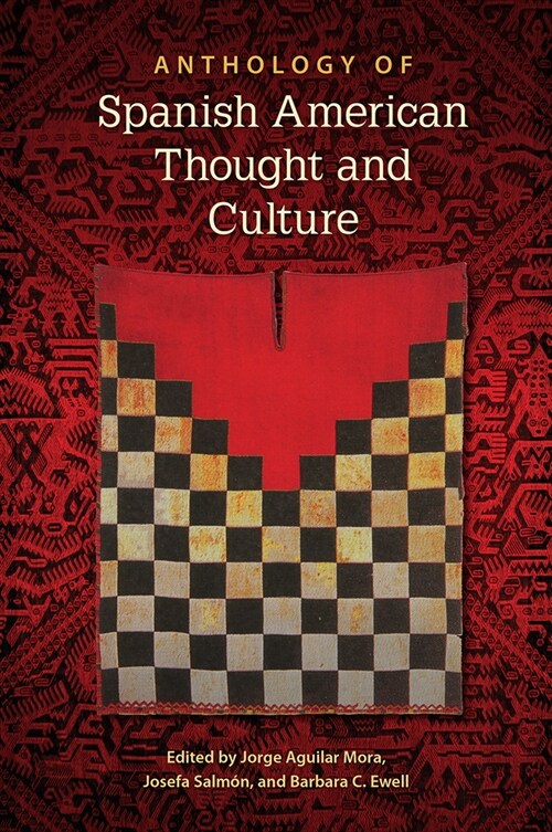 Anthology of Spanish American Thought and Culture (Paperback)