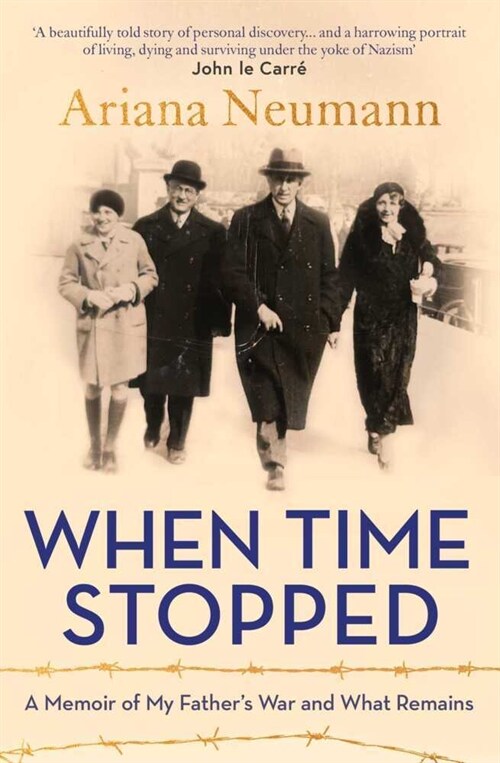 When Time Stopped : A Memoir of My Fathers War and What Remains (Paperback)