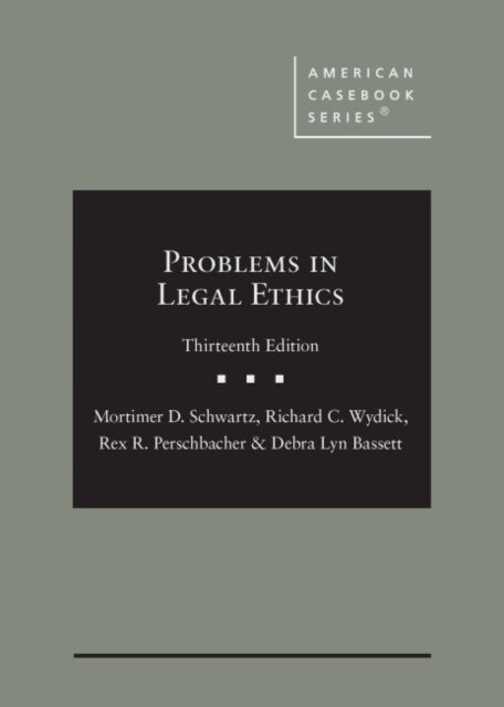 Problems in Legal Ethics (Hardcover, 13 Revised edition)