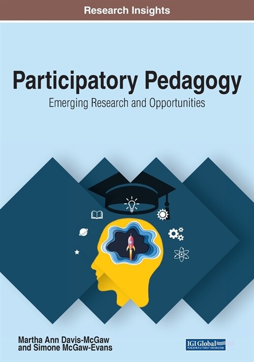 Participatory Pedagogy: Emerging Research and Opportunities (Paperback)