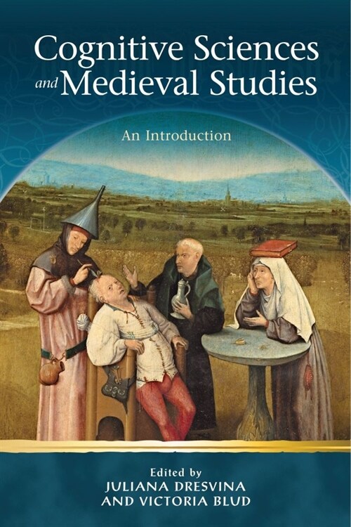 Cognitive Science and Medieval Studies : An Introduction (Hardcover)
