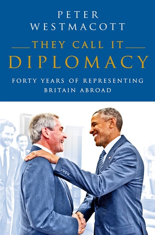 They Call It Diplomacy (Hardcover)