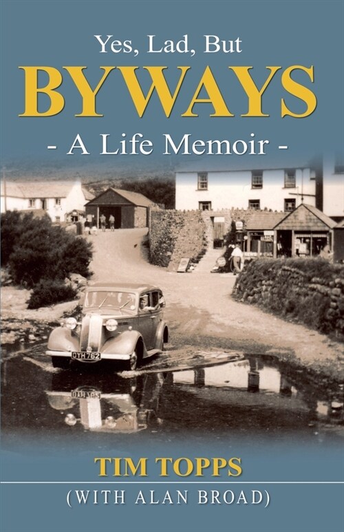 Yes Lad, But Byways (Paperback)