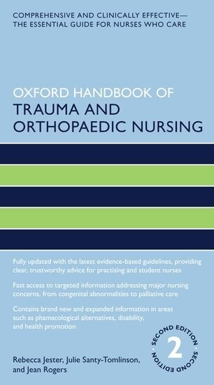 Oxford Handbook of Trauma and Orthopaedic Nursing (Paperback, 2 Revised edition)