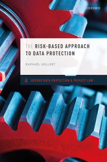 The Risk-Based Approach to Data Protection (Hardcover)