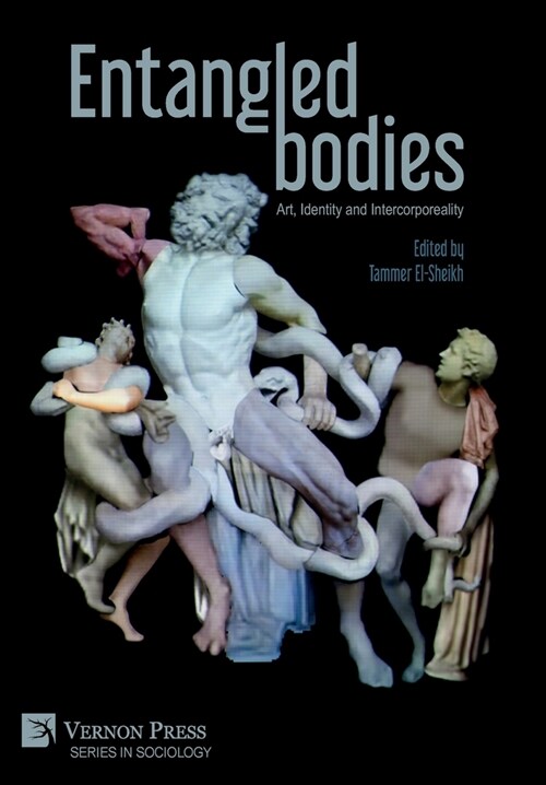 Entangled Bodies: Art, Identity and Intercorporeality (Hardcover)