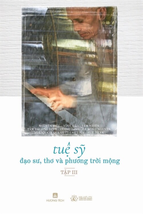 Tuệ Sỹ - Đạo Sư, Thơ v?Phương Trời Mộng (Tập 3) (Paperback)