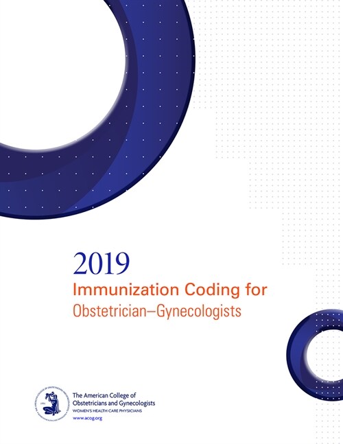 Immunization Coding for Obstetrician-Gynecologist 2019 Updated with ICD-10 (Paperback)