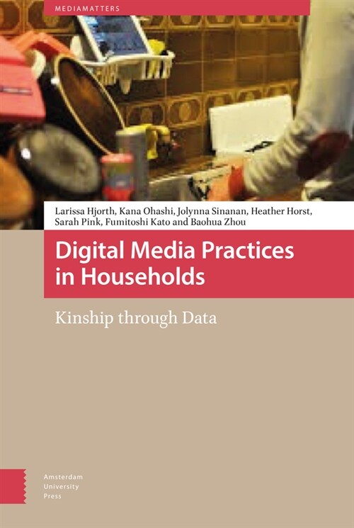 Digital Media Practices in Households: Kinship Through Data (Hardcover)