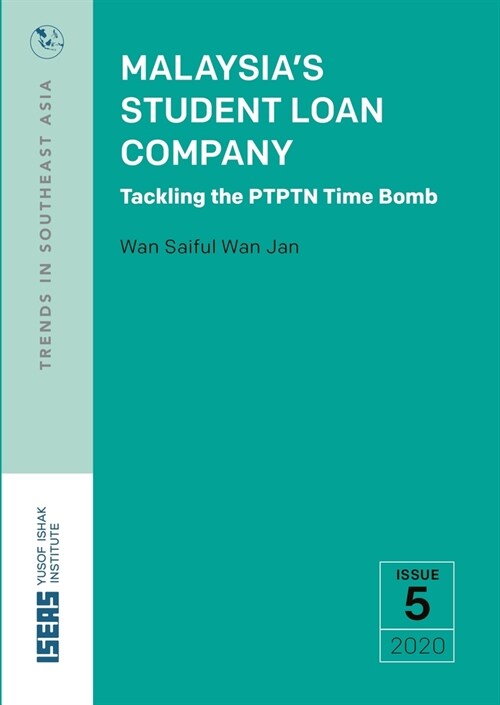 Malaysias Student Loan Company: Tackling the Ptptn Time Bomb (Paperback)