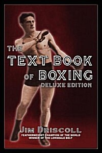 The Text Book of Boxing: The Deluxe Edition (Paperback)