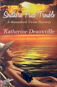 Southern Fried Trouble (Paperback)