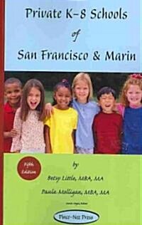 Private K-8 Schools of San Francisco & Marin (Paperback, 5)