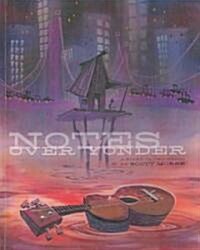 Notes Over Yonder (Hardcover)