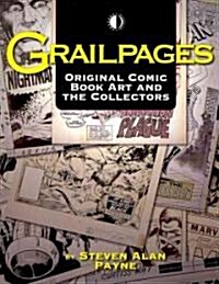 Grailpages: Original Comic Book Art and the Collectors (Paperback)