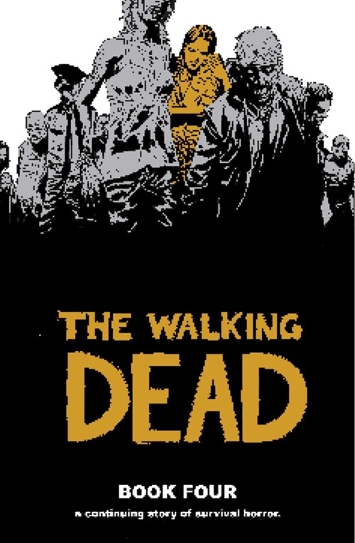 The Walking Dead Book 4 (Hardcover)