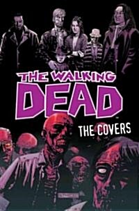 The Walking Dead: The Covers Volume 1 (Hardcover)