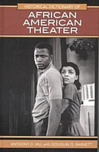 Historical Dictionary of African American Theater (Hardcover)