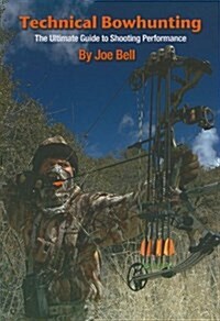 Technical Bowhunting (Paperback)