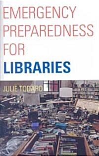 Emergency Preparedness for Libraries (Paperback)