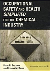 Occupational Safety and Health Simplified for the Chemical Industry (Paperback)