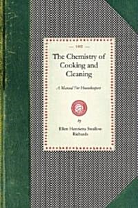 Chemistry of Cooking and Cleaning: A Manual for Housekeepers (Paperback)