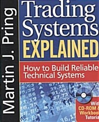 Trading Systems Explained (Paperback, CD-ROM)
