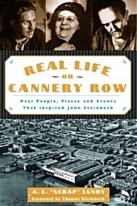 Real Life on Cannery Row (Paperback)