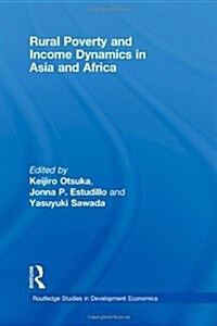 Rural Poverty and Income Dynamics in Asia and Africa (Hardcover, 1st)