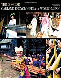 The Concise Garland Encyclopedia of World Music (Hardcover, 1st)