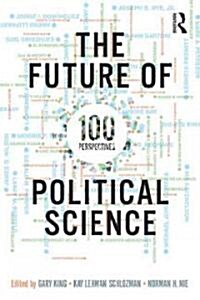 [중고] The Future of Political Science : 100 Perspectives (Paperback)