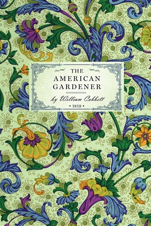 The American Gardener (Paperback)