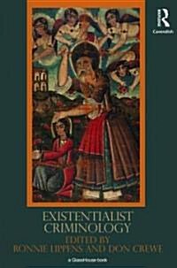 Existentialist Criminology (Hardcover, 1st)