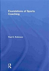 Foundations of Sports Coaching (Hardcover, 1st)