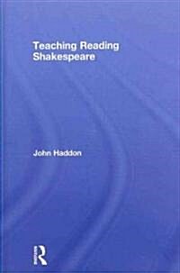 Teaching Reading Shakespeare (Hardcover)