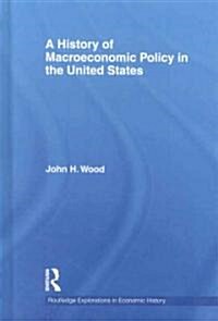 A History of Macroeconomic Policy in the United States (Hardcover, 1st)