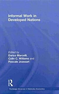 Informal Work in Developed Nations (Hardcover, 1st)