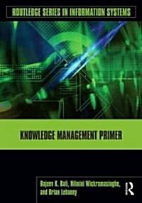 Knowledge Management Primer (Paperback)