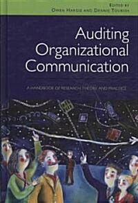 Auditing Organizational Communication : A Handbook of Research, Theory and Practice (Hardcover, 2 ed)