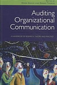 Auditing Organizational Communication : A Handbook of Research, Theory and Practice (Paperback, 2 ed)