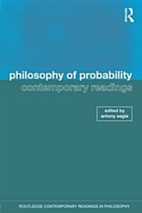 Philosophy of Probability: Contemporary Readings (Paperback)