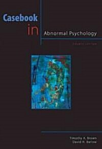 Casebook in Abnormal Psychology (Paperback, 4)