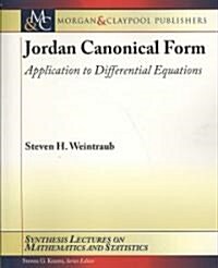 Jordan Canonical Form: Application to Differential Equations (Paperback)