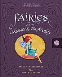 [중고] Encyclopedia Mythologica: Fairies and Magical Creatures (Hardcover)
