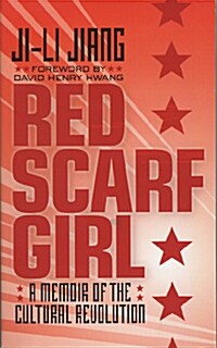 Red Scarf Girl: A Memoir of the Cultural Revolution (Paperback)
