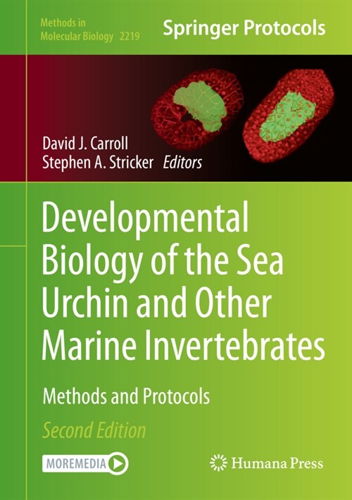 Developmental Biology of the Sea Urchin and Other Marine Invertebrates: Methods and Protocols (Hardcover, 2, 2021)