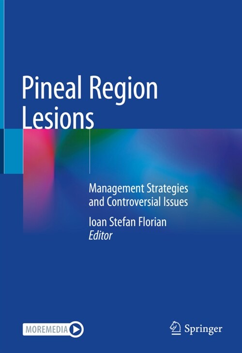 Pineal Region Lesions: Management Strategies and Controversial Issues (Hardcover, 2020)